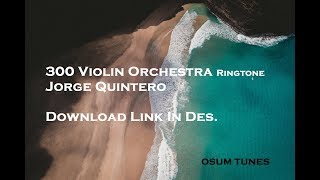 300 Violin Orchestra  Ringtone  Download Link In Des [upl. by Demetri]