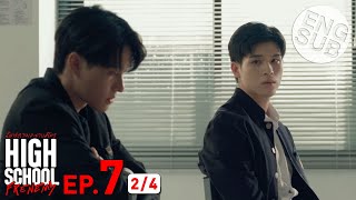 Eng Sub High School Frenemy มิตรภาพคราบศัตรู  EP7 24 [upl. by Ebag]