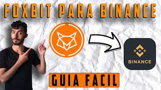 Como Transferir cripto moedas da Foxbit para Binance  GUIA FACIL [upl. by Dallon]