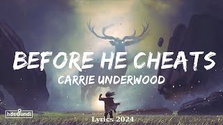 Carrie Underwood  Before He Cheats Lyrics  Music McConnell [upl. by Legim]