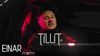 Einár X 5iftyy – Tillit OSLÄPPT INOFFICIELL MUSIKVIDEO [upl. by Aramad]