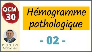 Hémogramme pathologique  Hématologie QCM 30 [upl. by Ehcram]