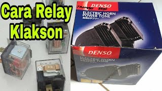 Merangkai relay untuk klakson  cara pasang klakson Denso [upl. by Ordnagela]