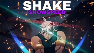 Shake  Demon Slayer「AMV」iShowSpeed [upl. by Rosamond764]