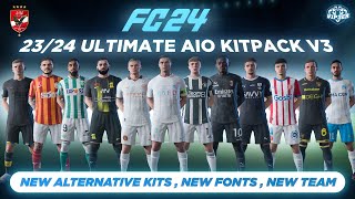 2324 Ultimate AIO Kits V31 Mod For FC 24  Al Ahly SC New Alternative Kits New Fonts  TU7 [upl. by Joelie621]