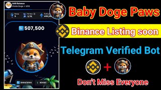 Baby doge paws airdrop  Will Baby Doge be listed on Binance  New Telegram Verified Bot [upl. by Clemence225]