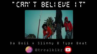 Slimmy B x DaBoii Type Beat quotCant Believe Itquot Produced by TreaLKikZ [upl. by Tnek]