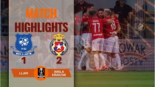 LLAPI 1 2 WISLA KRAKOW UEFA EUROPA LEAGUE HIGHLIGHTS  18072024 [upl. by Haron]