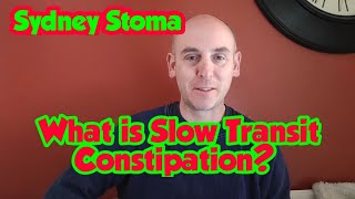 What is Slow Transit Constipation [upl. by Adelle726]