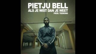 Pietju Bell  Als Je Wist Dan Je Weet  Audio [upl. by Nayrb764]