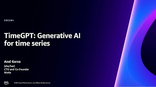 AWS reInvent 2023  TimeGPT Generative AI for time series IDE204 [upl. by Darcia]