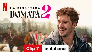 La bisbetica domata 2 Clip 7  Trailer in italiano  Netflix [upl. by Vlad57]