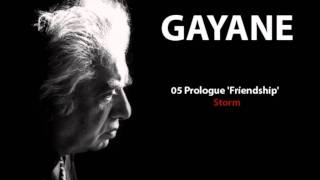 Aram Khachaturyan  Gayane  05 Prologue Friendship  Storm [upl. by Etteyafal]