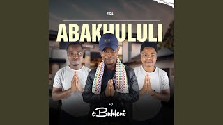 EBUHLENI feat MaXulu [upl. by Bathesda]