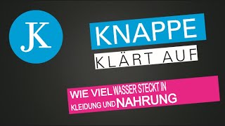 Wie viel Wasser steckt in Kleidung und Nahrung [upl. by Yrocej209]