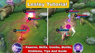 How To Use Lesley Mobile Legends  Tips And Guide  Lesley Tutorial [upl. by Nomaid305]