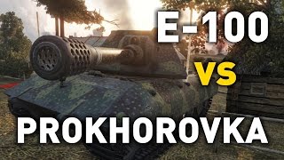 World of Tanks  E100 vs Prokhorovka [upl. by Udela]