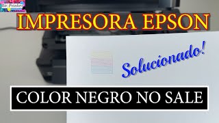 IMPRESORA EPSON NO SALE COLOR NEGRO ¿QUIERES VER COMO SOLUCIONARLO [upl. by Kcirddehs]