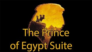 The Prince of Egypt Theme Suite Hans Zimmer [upl. by Atir658]