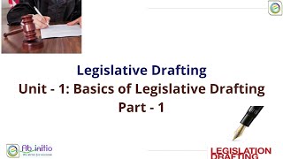 LB 4034  Legislative Drafting  The Basics of Legislative Drafting Part  1 [upl. by Aramo845]