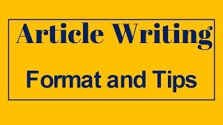 Article Writing Format and Tips Explained In Hindi [upl. by Eleonora]