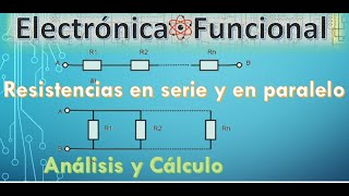 CONEXIÓN DE RESISTENCIAS EN SERIE Y PARALELO ANÁLISIS Y CÁLCULO [upl. by Erdnaid]