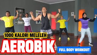 AEROBIK FULL BODY WORKOUT  1000 KALORI LUMER [upl. by Erdnad]