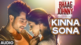 Kinna Sona Full AUDIO Song  Sunil Kamath  Bhaag Johnny  Kunal Khemu  TSeries [upl. by Nilesoj]