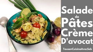 SALADE de PÂTES et CRÈME dAVOCAT Tous en cuisine avec Seb [upl. by Henrik]