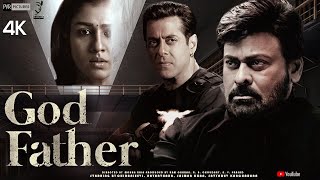 GODFATHER  FULL MOVIE 4K HD Facts  Chiranjeevi  Salman Khan  Nayanthara  Satyadev  Mohan Raja [upl. by Ianaj]