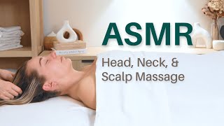 Relaxing ASMR Head Neck and Scalp Massage [upl. by Palmer]