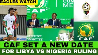 OFFICIAL CAF Set A New Date For Libya Vs Nigeria AFCON Qualifier Final Judgement [upl. by Emmi]