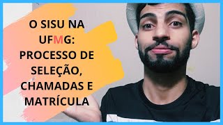 Como é o SISU na UFMG Todo o Processo da seleção até a matrícula [upl. by Lourdes]