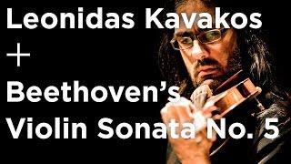 Leonidas Kavakos Beethovens Violin Sonata No 5 in F Major quotSpringquot [upl. by Andel829]