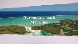 Auswandern nach Mauritius  5 gute Gründe [upl. by Artied]