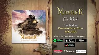 Maestrick  Far West Official Audio [upl. by Inaja147]