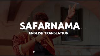 Safarnama  English Translation  Lucky Ali Irshad Kamil A R Rahman Imtiaz Ali  Tamasha [upl. by Adiam]