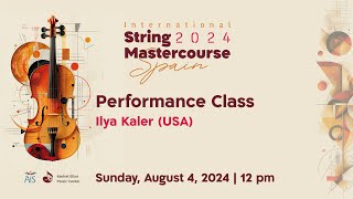 Keshet Eilon String Mastercourse Performance Class with Ilya Kaler [upl. by Linell]