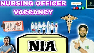 📢NIA PERMANENT NURSING OFFICER VACCANCY ll ALL INDIA RECRUITMENT 2024 ll DEBASHIS SIR 💯 [upl. by Marigold]