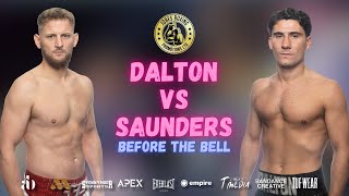 DALTON VS SAUNDERS  BEFORE THE BELL [upl. by Kilar672]