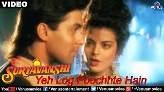 Ye Log Poochhte Hain Full Video Song  Suryavanshi  Salman Khan Sheeba [upl. by Smith]