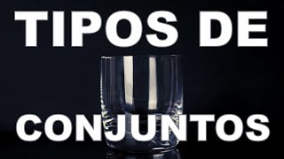 Conjuntos Tipos de Conjuntos [upl. by Abagael]