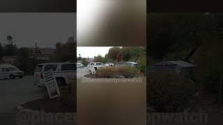 Colfax Ca Traffic stop placercountycopwatch [upl. by Zetrac]