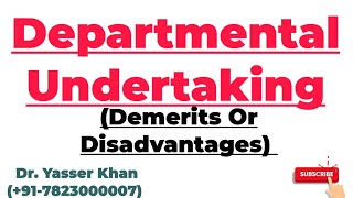 Departmental Undertaking  Demerits Or Disadvantages Of Departmental Undertaking [upl. by Sylirama]