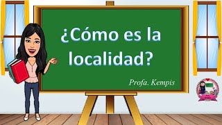 ¿Cómo es la localidad Descripción de la localidad [upl. by Audrit]