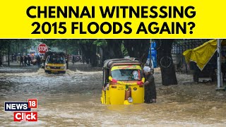 Chennai Rains News  Several Parts Of Tamil Nadu Is Hit By Heavy Rains  Tamil Nadu Floods  N18V [upl. by Eiaj996]