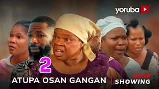 Atupa Osan Gangan PART 2  Yoruba Movie 2024 Drama Peju OgunmolaDele Odule Full Movie Review [upl. by Sessilu139]