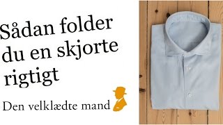 Sådan folder du en skjorte [upl. by Kcaz]