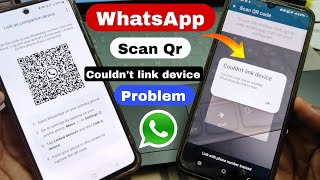 Couldnt link device whatsapp couldnt link device  whatsapp link device not working 2024 [upl. by Munroe413]