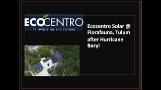 Ecocentro solar installations at Florafauna after Hurricane Beryl [upl. by Ater]